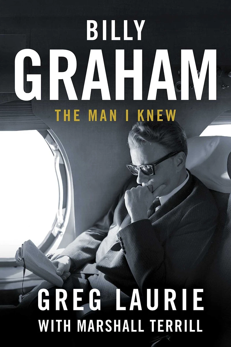Billy Graham: The Man I Knew