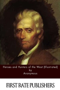 Heroes and Hunters of the West