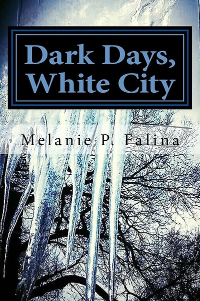 Dark Days, White City: Poems Inspired by Chicago