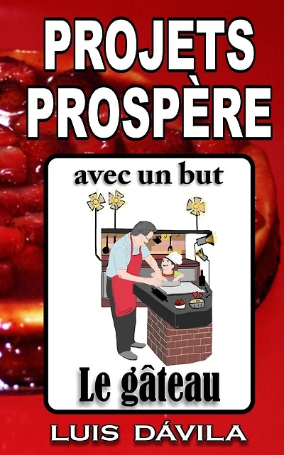 Le Gateau: Projets prospere avec un but