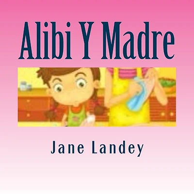 Alibi Y Madre: Brim Kiddies Historias