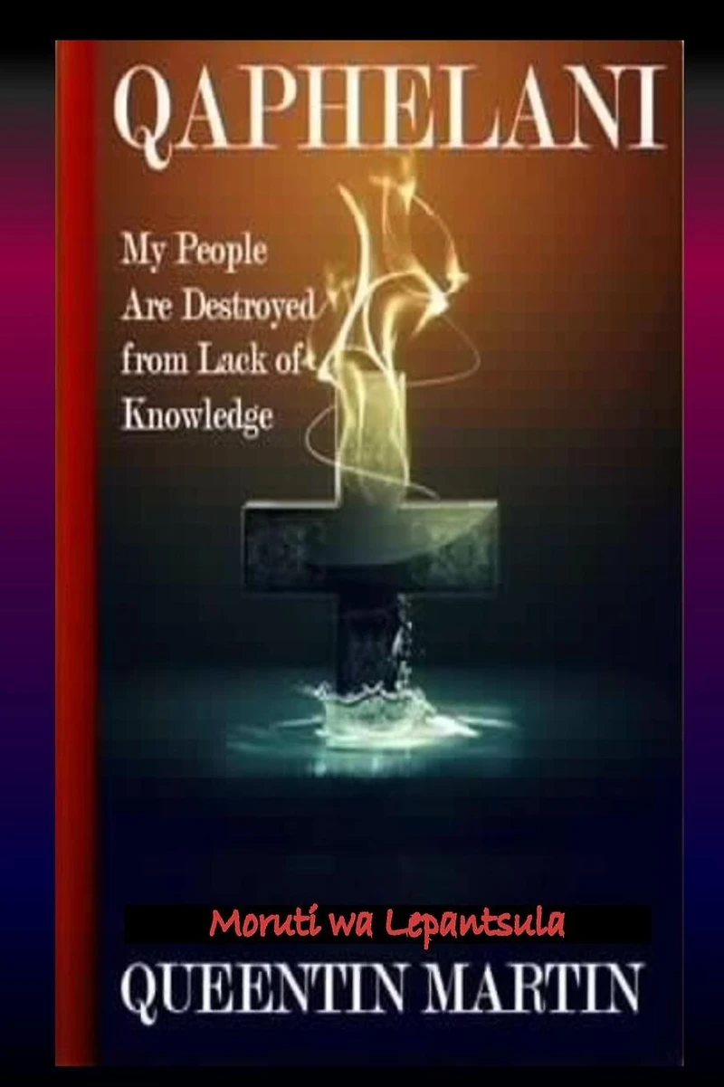 Qaphelani: My people are destroyed by lack of knowledge
