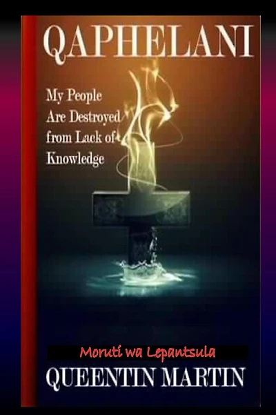 Qaphelani: My people are destroyed by lack of knowledge