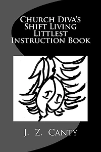Church Diva's Shift Living Littlest Instruction Book