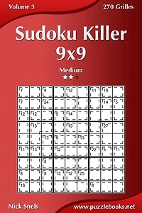 Sudoku Killer 9x9 - Medium - Volume 3 - 270 Grilles