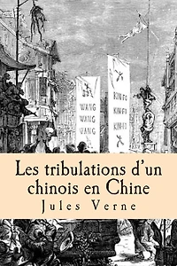 Les Tribulations d'un Chinois en Chine (in the original French)