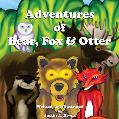 Adventures of Bear, Fox & Otter