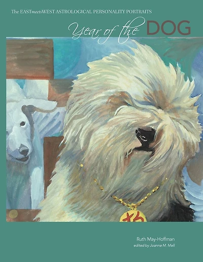 Year of the Dog: The EAST Meets WEST Astrological Personality Portrait