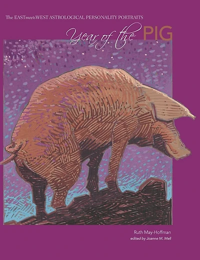 Year of the Pig: The EAST Meets WEST Astrological Personality Portrait
