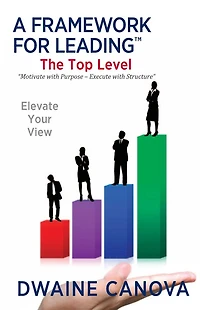 A Framework for Leading: The Top Level