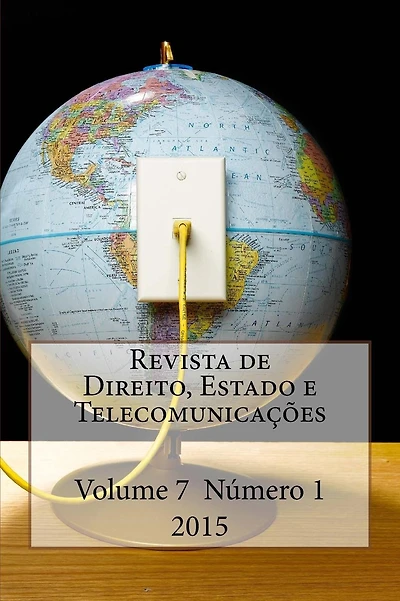 Revista de Direito, Estado e Telecomunicações: Vol. 7, n. 1, 2015