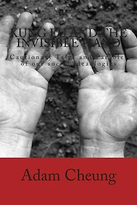 Kung Fu and the Invisible Hand: Cautionary Tales and Parables of our social ideaologies