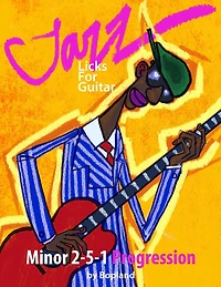Jazz Licks For Guitar: Minor 2-5-1