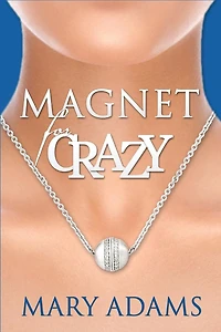 Magnet for Crazy