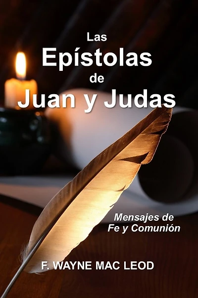 Las EpÃ¯Â¿Â½stolas de Juan y Judas: Mensajes de Fe y ComuniÃ¯Â¿Â½n