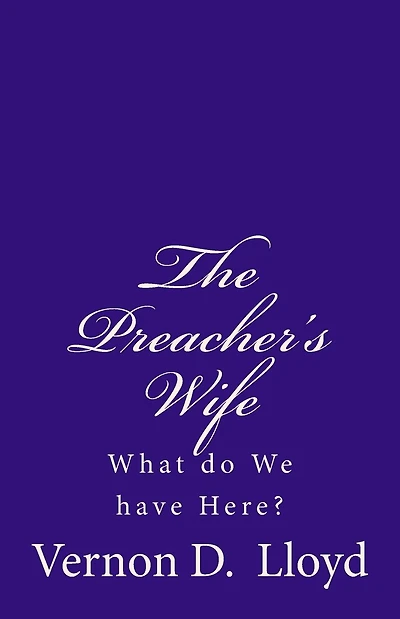 The Preacher's Wife: What do We have Here?
