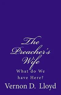 The Preacher's Wife: What do We have Here?