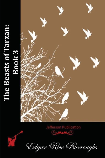 The Beasts of Tarzan: Book 3