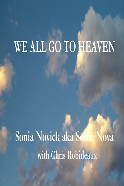 We All Go to Heaven: When We Stop Creating Our Own Hells