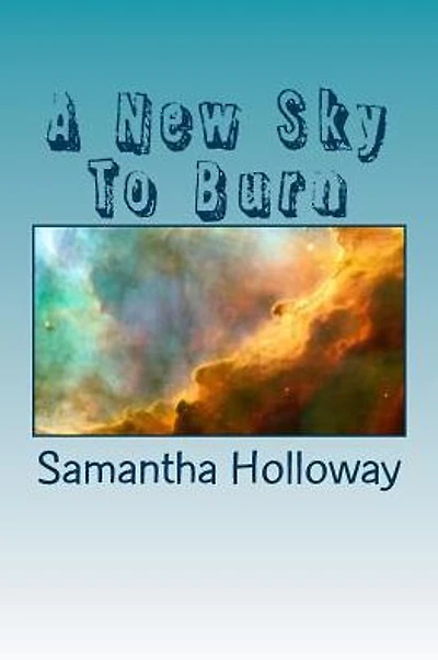 A New Sky To Burn: 100 Weird Haiku