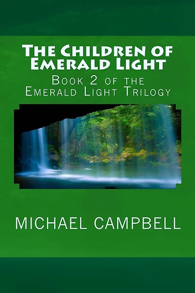 The Children of Emerald Light: Book 2 of the Emerald Light Trilogy