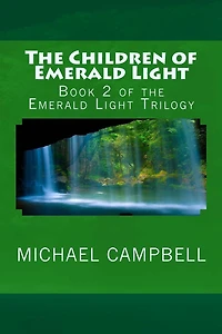 The Children of Emerald Light: Book 2 of the Emerald Light Trilogy