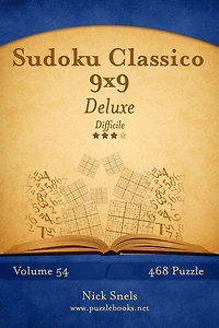 Sudoku Classico 9x9 Deluxe - Difficile - Volume 54 - 468 Puzzle