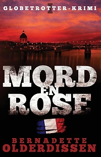Mord en rose: Frankreich-Krimi