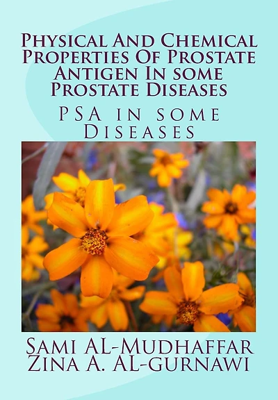 Physical And Chemical Properties Of Prostate Antigen In some Prostate Diseases: PSA in some Diseases