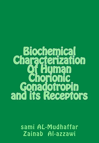 Biochemical Characterization Of Human Chorionic Gonadotropin and its Receptors: hGC in Breast Tumors