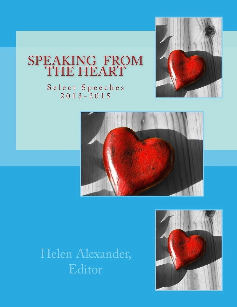 Speaking from the Heart: Select Speeches 2013-2015