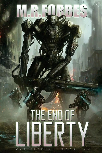 The End of Liberty (War Eternal, Book Two)