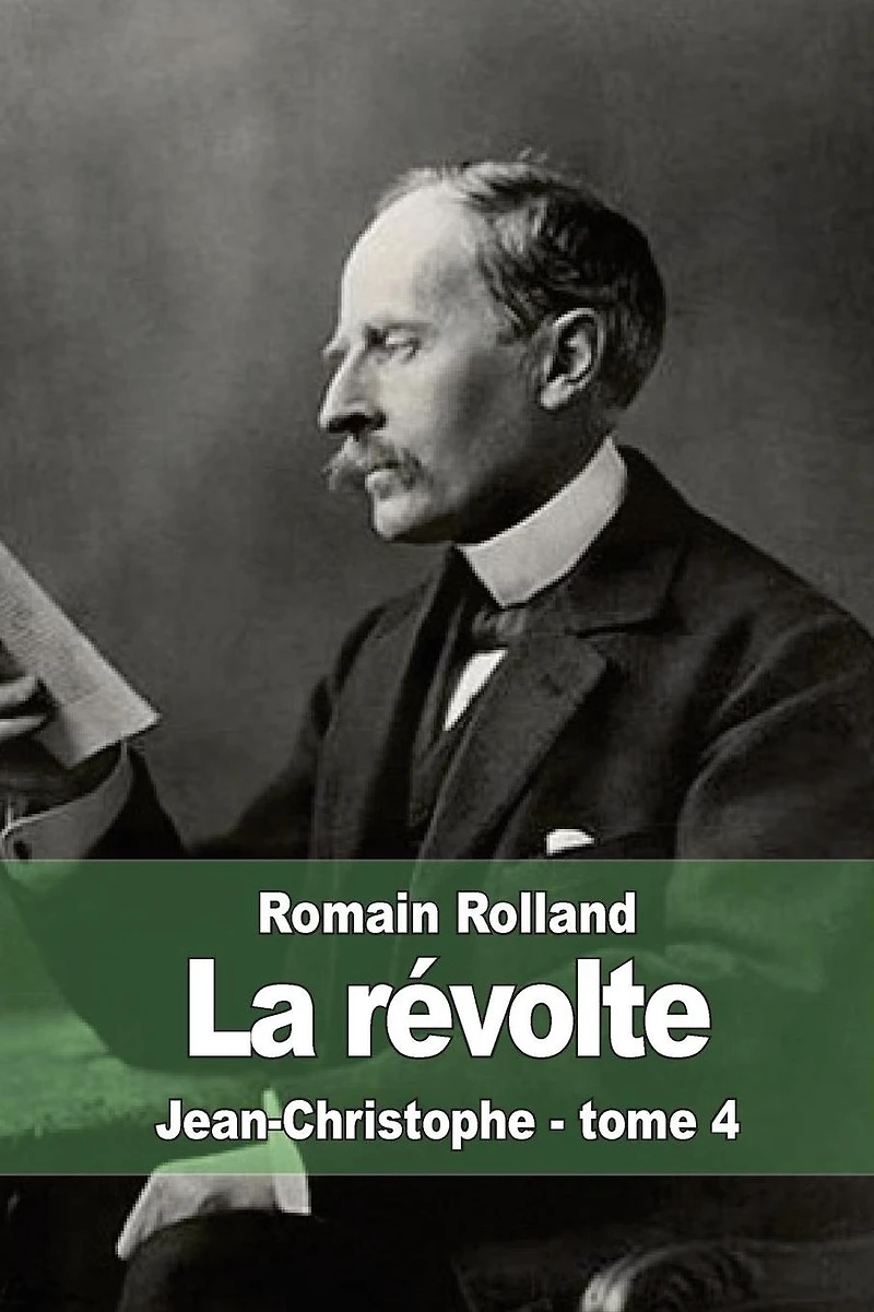 La r�volte: Jean-Christophe - tome 4