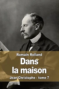 Dans la maison: Jean-Christophe - tome 7