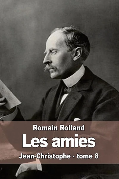 Les amies: Jean-Christophe - tome 8