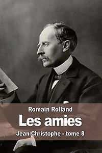 Les amies: Jean-Christophe - tome 8