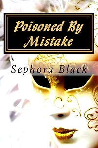 Poisoned By Mistake: Julianne Mock Mysteries, Book 1