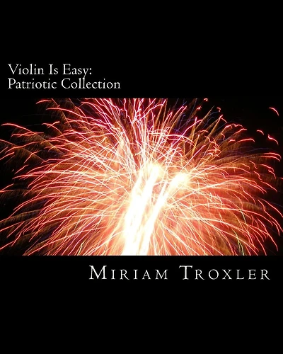 Violin Is Easy: Patriotic Collection