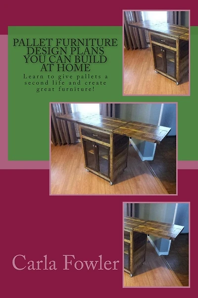 Pallet Furniture Design Plans You Can Build at Home: Learn to use give pallets a second life and create great furniture!