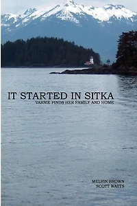 It Started In Sitka: Varnie Finds Her Family And Home