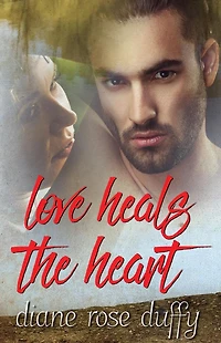 Love Heals The Heart