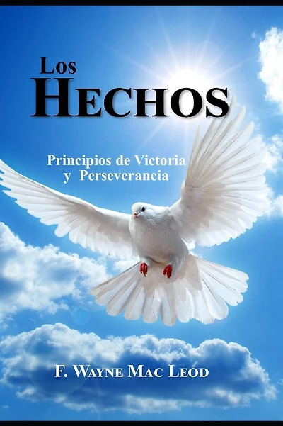 Los Hechos: Principios de Victoria y Perseverancia