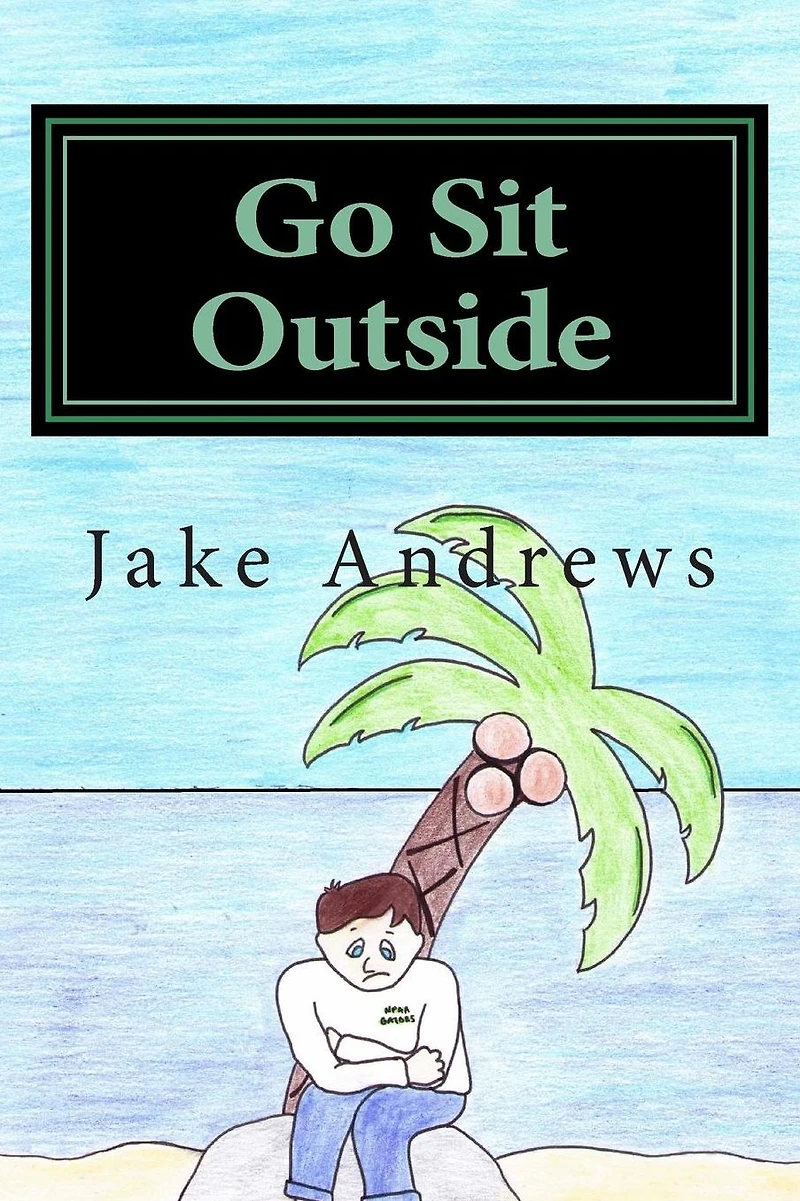 Go Sit Outside