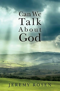 Can We Talk About God: Discussing God Rationally