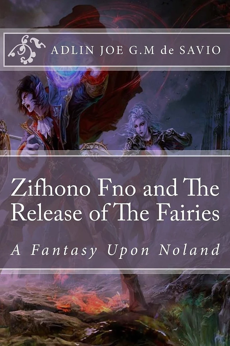 Zifhono Fno and The Release of Fairies: A Fantasy Upon Noland