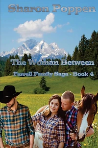 The Woman Between: The Farrell Family Saga - Book 4
