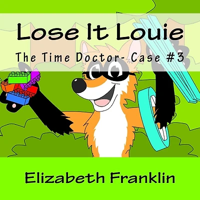 The Time Doctor- Case #3: Lose It Louie Captures the Toy Thief