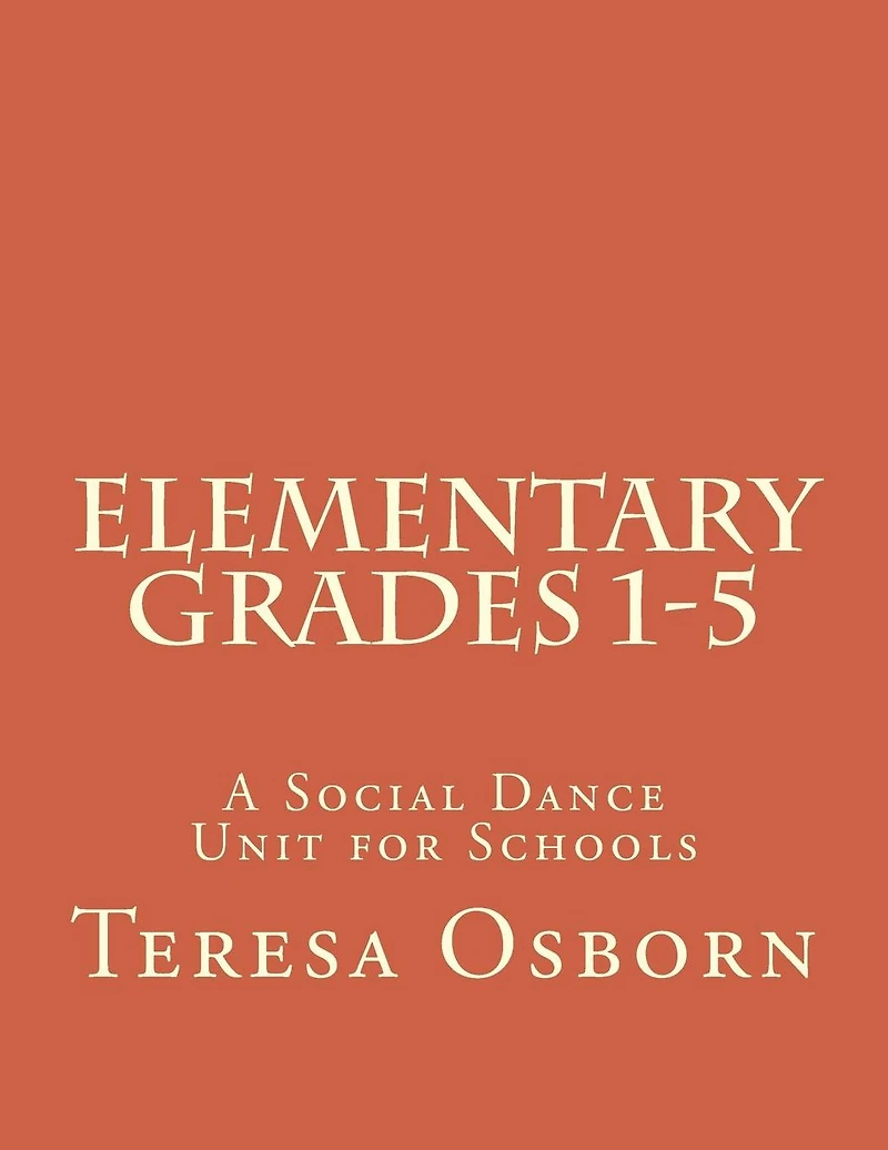 Elementary Grades 1-5: A Social Dance Unit for Schools