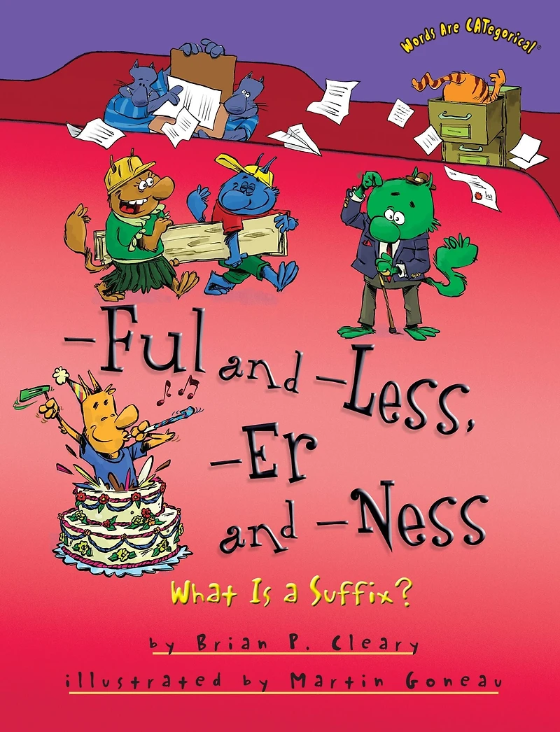 -Ful and -Less, -Er -Ness: What Is a Suffix?