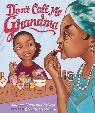 Don't Call Me Grandma